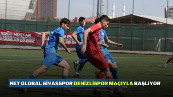 Net Global Sivasspor Denizlispor Maçıyla Başlıyor