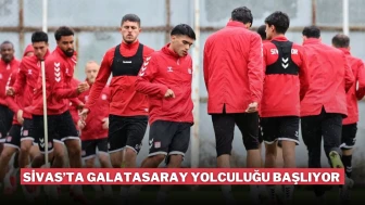 Sivas’ta Galatasaray Yolculuğu Başlıyor