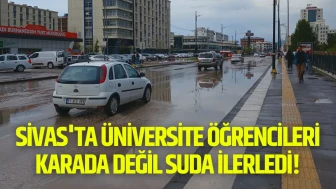 Sivas'ta Üniversite Öğrencileri Karada Değil, Suda İlerledi!