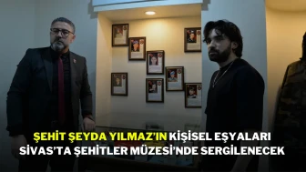 Şehit Şeyda Yılmaz’ın Kişisel Eşyaları Sivas’ta Şehitler Müzesi’nde Sergilenecek