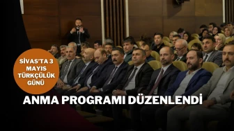 Sivas’ta 3 Mayıs Türkçülük Günü Anma Programı Düzenlendi