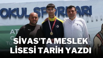 Sivas'ta Meslek Lisesi Tarih Yazdı