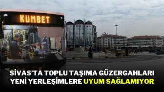 Sivas’ta Toplu Taşıma Güzergahları Yeni Yerleşimlere Uyum Sağlamıyor