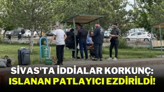 Sivas'ta İddialar Korkunç: Islanan Patlayıcı Ezdirildi!