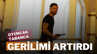 Oyuncak Tabanca Gerilimi Artırdı