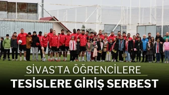 Sivas’ta Öğrencilere Tesislere Giriş Serbest