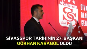 Sivasspor Tarihinin 27. Başkanı Gökhan Karagöl Oldu