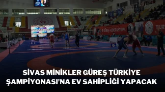 Sivas Minikler Güreş Türkiye Şampiyonası’na Ev Sahipliği Yapacak