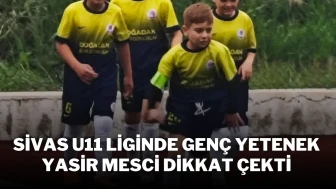 Sivas U11 Liginde Genç Yetenek Yasir Mesci Dikkat Çekti