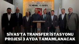 Sivas'ta Transfer İstasyonu Projesi 3 Ayda Tamamlanacak