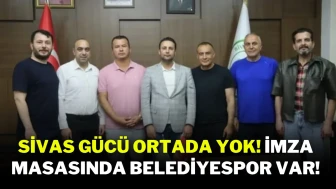 Sivas Gücü Ortada Yok: İmza Masasında Belediyespor Var!