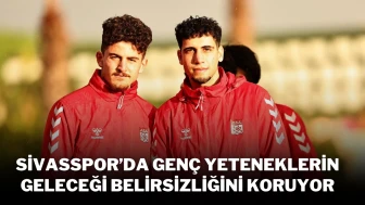 Sivasspor’da Genç Yeteneklerin Geleceği Belirsizliğini Koruyor