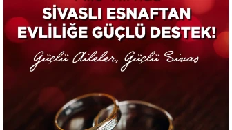 Sivas'ta Düğün Yapacaklara Büyük Destek! İşte İndirimli Hizmetler