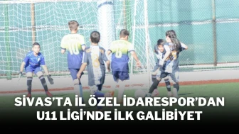 Sivas’ta İl Özel İdarespor’dan U11 Ligi’nde İlk Galibiyet