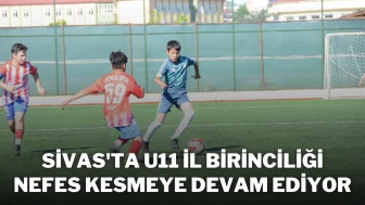 Sivas'ta U11 İl Birinciliği Nefes Kesmeye Devam Ediyor