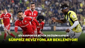 Sivasspor’da Büyük Değişim Kapıda! Sürpriz Revizyonlar Bekleniyor!