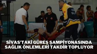 Sivas’ta Güreş Şampiyonasında Sağlık Önlemleri Takdir Topluyor