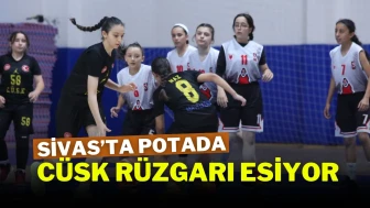 Sivas’ta Potada CÜSK Rüzgarı Esiyor