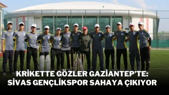 Krikette Gözler Gaziantep’te: Sivas Gençlikspor Sahaya Çıkıyor