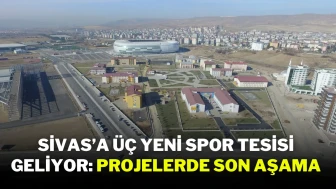 Sivas’a Üç Yeni Spor Tesisi Geliyor: Projelerde Son Aşama