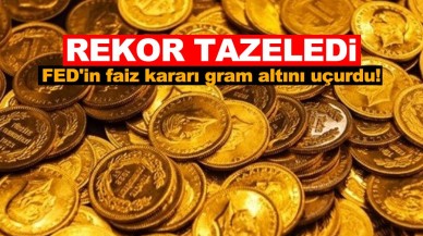 FED'İN FAİZ KARARI SONRASI ALTINDA REKOR
