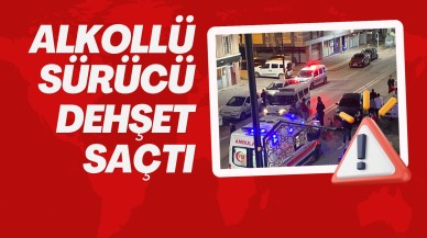 Alkollü Sürücü Dehşet Saçtı