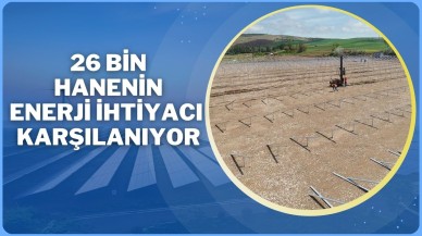 26 Bin Hanenin Enerji İhtiyacı Karşılanıyor