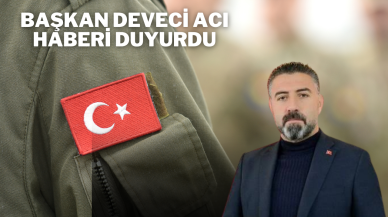 Başkan Deveci Acı Haberi Duyurdu