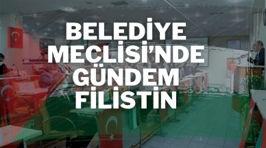 Belediye Meclisi’nde Gündem Filistin