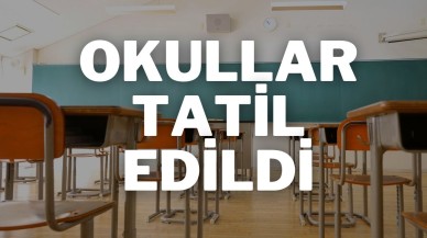 Okullar Tatil Edildi