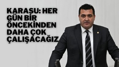 Karasu: Her Gün Bir Öncekinden Daha Çok Çalışacağız