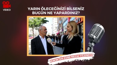Yarın Öleceğinizi Bilseniz Bugün Ne Yapardınız?
