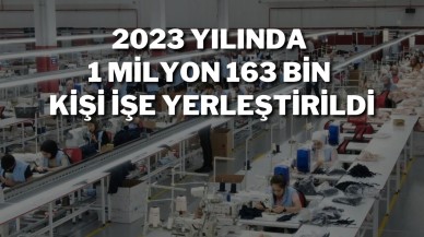 2023 Yılında 1 Milyon 163 Bin Kişi İşe Yerleştirildi