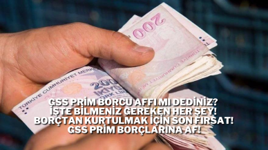 GSS Prim Borcu Affı mı Dediniz? İşte Bilmeniz Gereken Her Şey! Borçtan Kurtulmak İçin Son Fırsat! GSS Prim Borçlarına Af