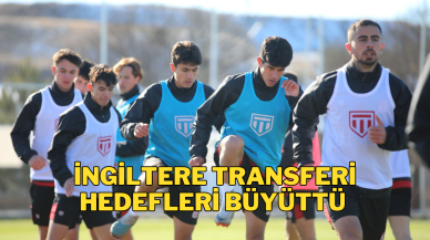 İngiltere Transferi Hedefleri Büyüttü