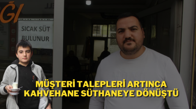 Müşteri Talepleri Artınca Kahvehane Süthaneye Dönüştü