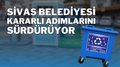 Sivas Belediyesi Kararlı Adımlarını Sürdürüyor