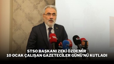 STSO Başkanı Zeki Özdemir 10 Ocak Çalışan Gazeteciler Günü’nü Kutladı