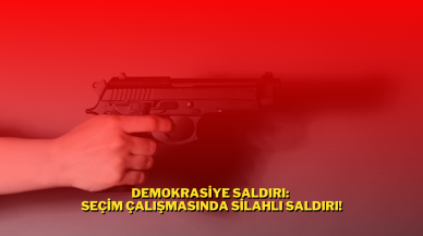 Demokrasiye Saldırı: Seçim Çalışmasında Silahlı Saldırı!