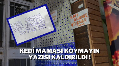 Kedi Maması Koymayın Yazısı Kaldırıldı!