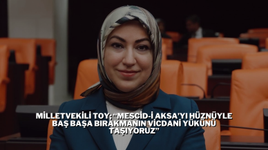 “Mescid-İ Aksa’yı Hüznüyle Baş Başa Bırakmanın Vicdani Yükünü Taşıyoruz”