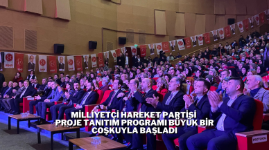 Milliyetçi Hareket Partisi Proje Tanıtım Programı Büyük Bir Coşkuyla Başladı