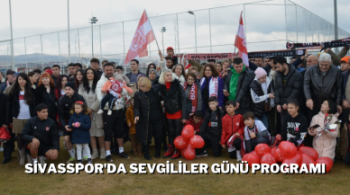 Sivasspor'da Sevgililer Günü Programı