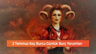 2 Temmuz Koç Burcu Günlük Burç Yorumları