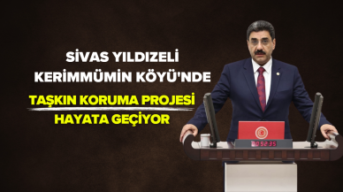 Sivas Yıldızeli Kerimmümin Köyü'nde Taşkın Koruma Projesi Hayata Geçiyor