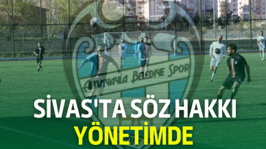 Sivas'ta Söz Hakkı Yönetimde