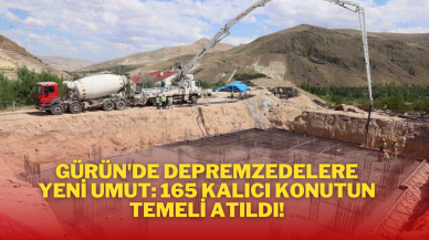 Gürün'de Depremzedelere Yeni Umut: 165 Kalıcı Konutun Temeli Atıldı!
