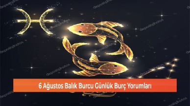 6 Ağustos Balık Burcu Günlük Burç Yorumları