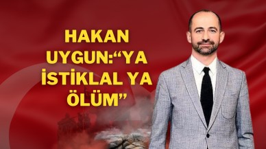 MHP Sivas İl Başkanı Uygun;“Ya İstiklal Ya Ölüm”
