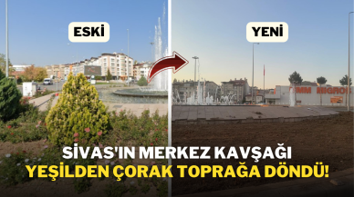 Sivas'ın Merkez Kavşağı Yeşilden Çorak Toprağa Döndü!